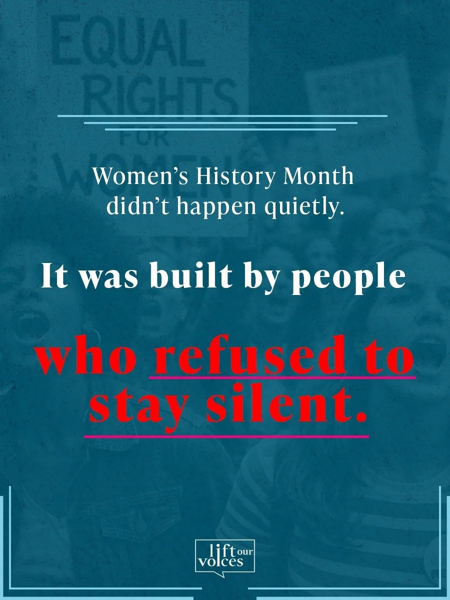 Women&rsquo;s history was built by people who refused to stay silent.

We&rsquo;re making sure no one is forced into silence again.

Support the work.
https://liftourvoices.org/donate