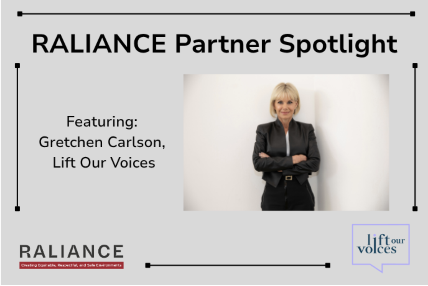 RALIANCE spotlight: Featuring Gretchen Carlson, Lift Our Voices