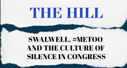 The Hill: Swalwell, #MeToo and the culture of silence in Congress