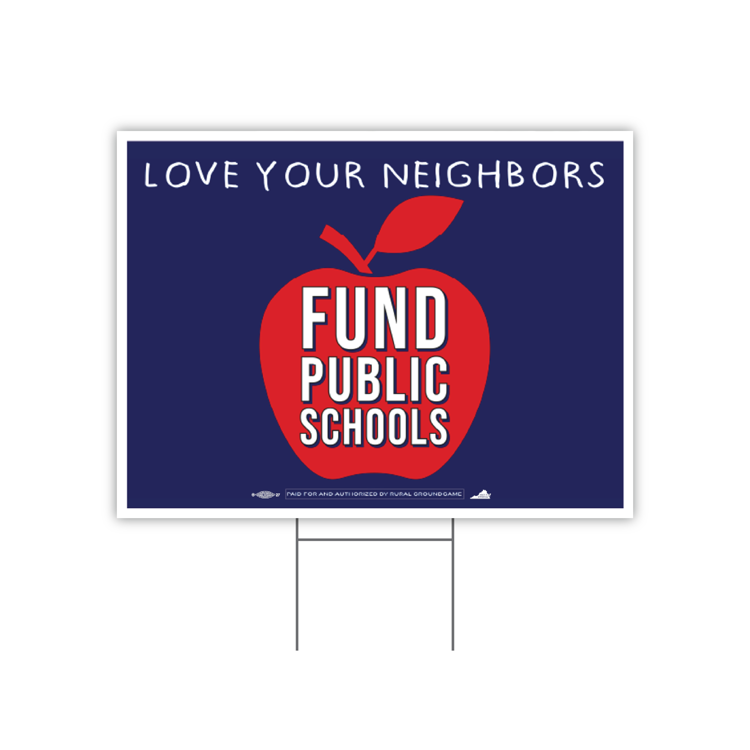 Fund Public Schools / Love Your Neighbors Yard Sign