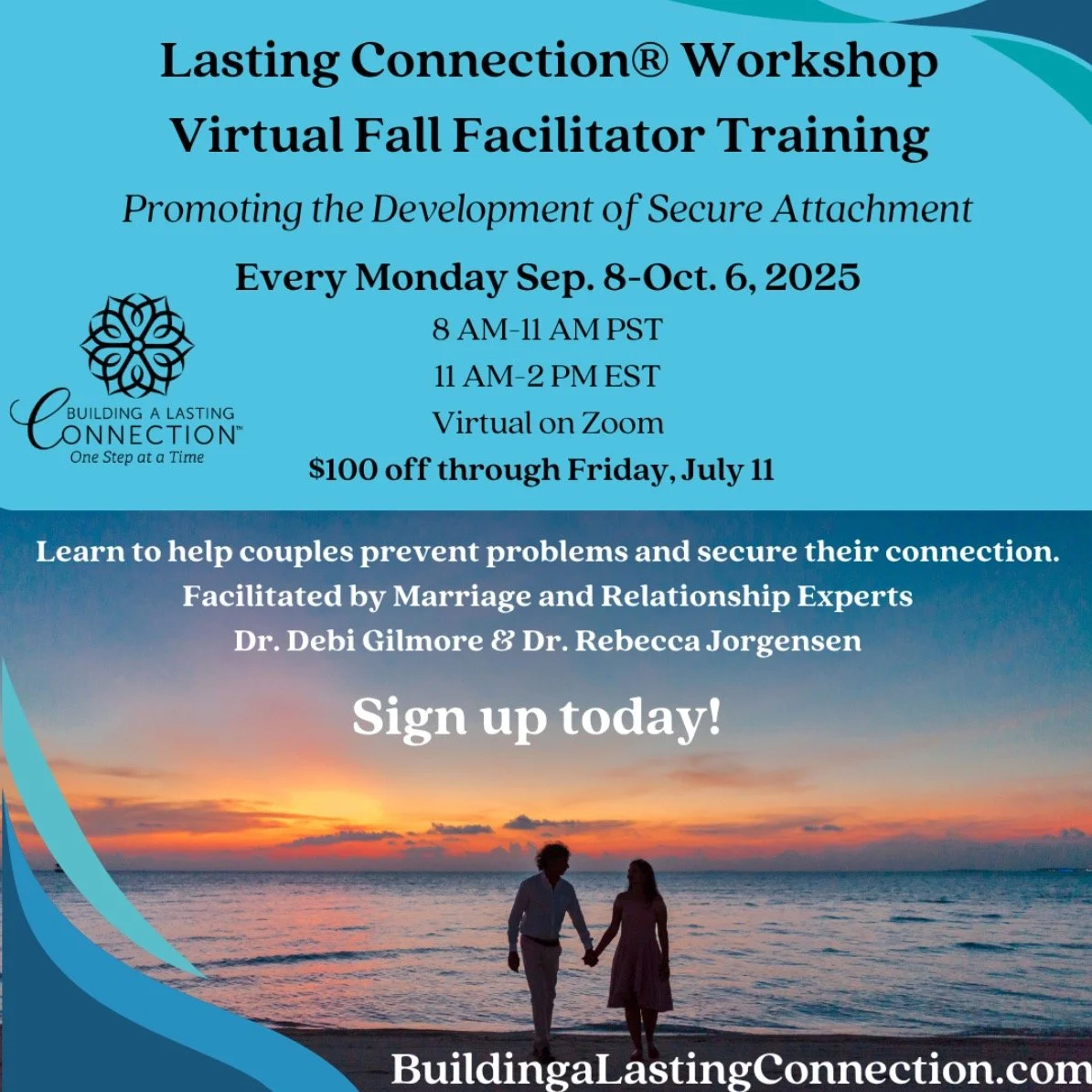 Become a Building A Lasting Connection&reg; Facilitator! SALE: $100 OFF if you sign up today! https://www.buildingalastingconnection.com/fall-2025-facilitator-training/