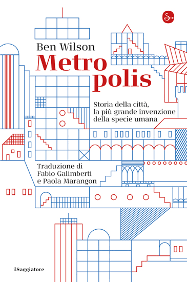 Cover of Metropolis by Ben Wilson, a history of cities and humanity’s greatest invention.