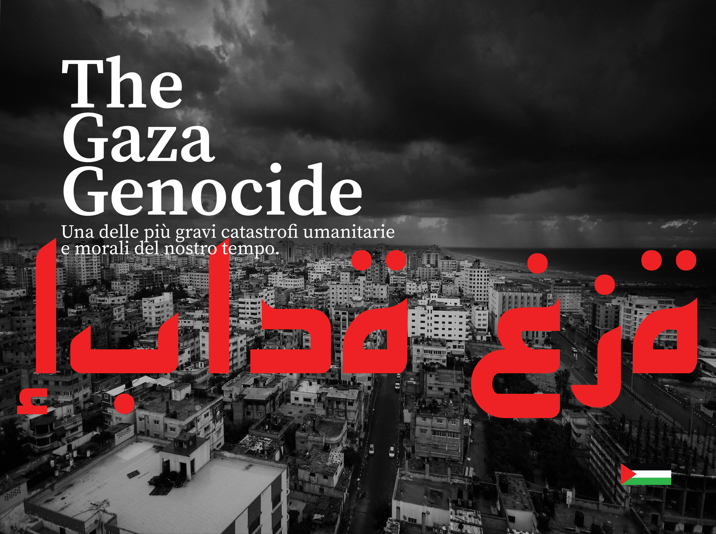 Graphic for The Gaza Genocide, showing an aerial view of Gaza beneath the title in English, Italian and Arabic.