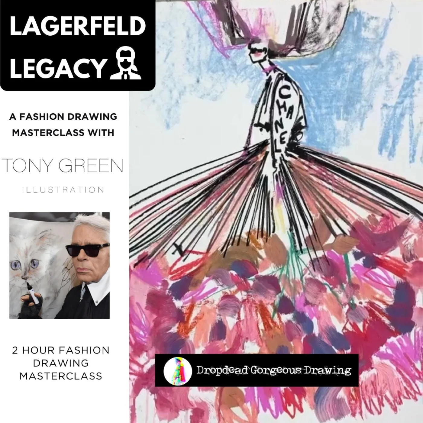 Lagerfeld Legacy fashion drawing masterclass with Tony Green, featuring an expressive Chanel fashion illustration and Karl Lagerfeld.