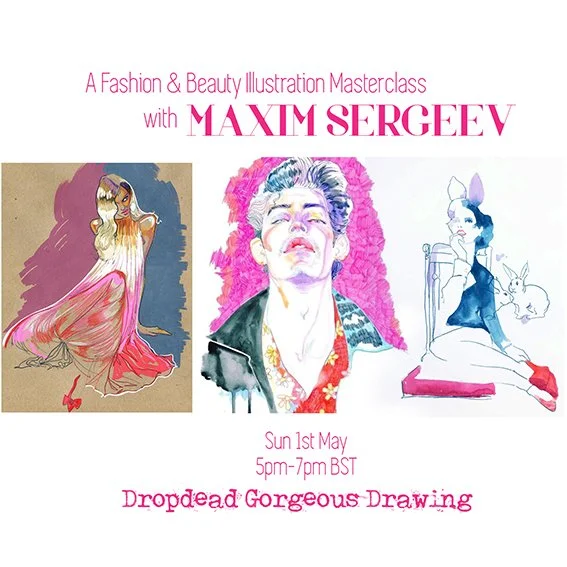 MAXIM SERGEEV FASHION ILLUSTRATION MASTERCLASS