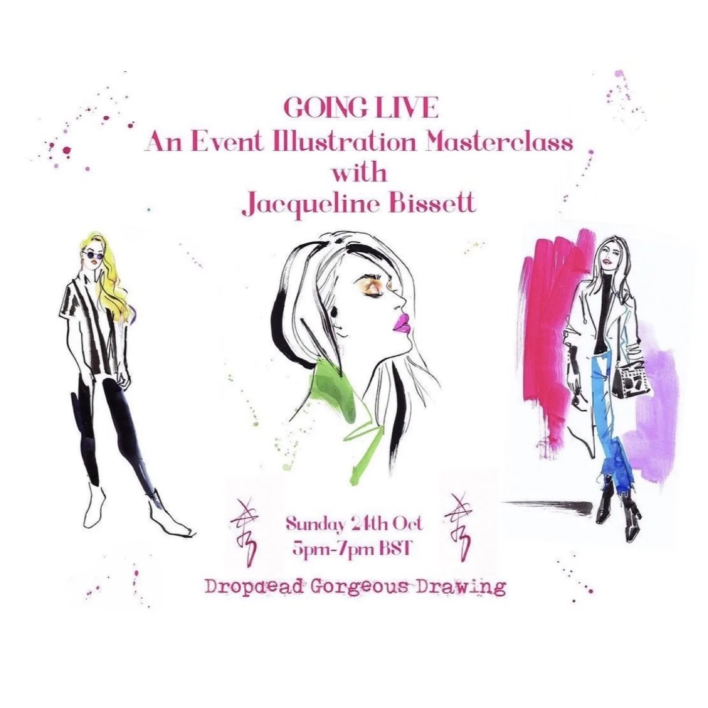 Going Live event illustration masterclass with Jacqueline Bissett, featuring colourful fashion figures and a portrait sketch.