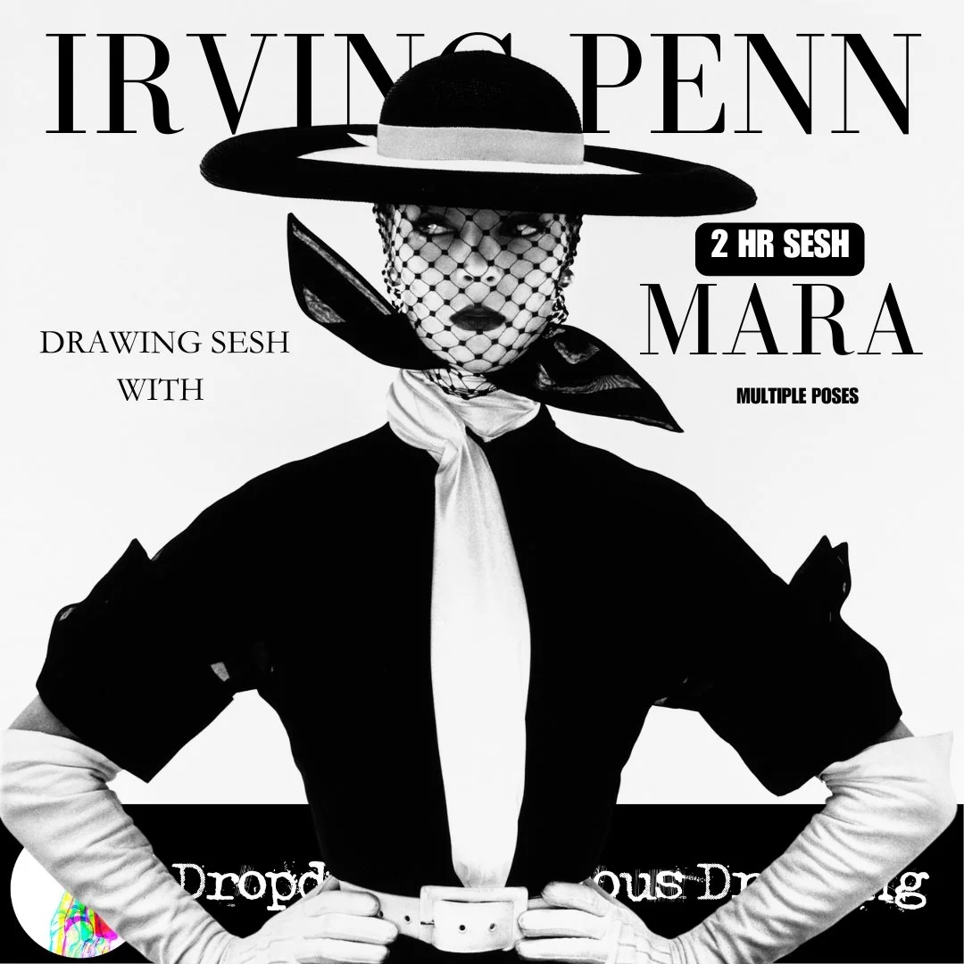 IRVING PENN - DRAWING SESH With - MARA