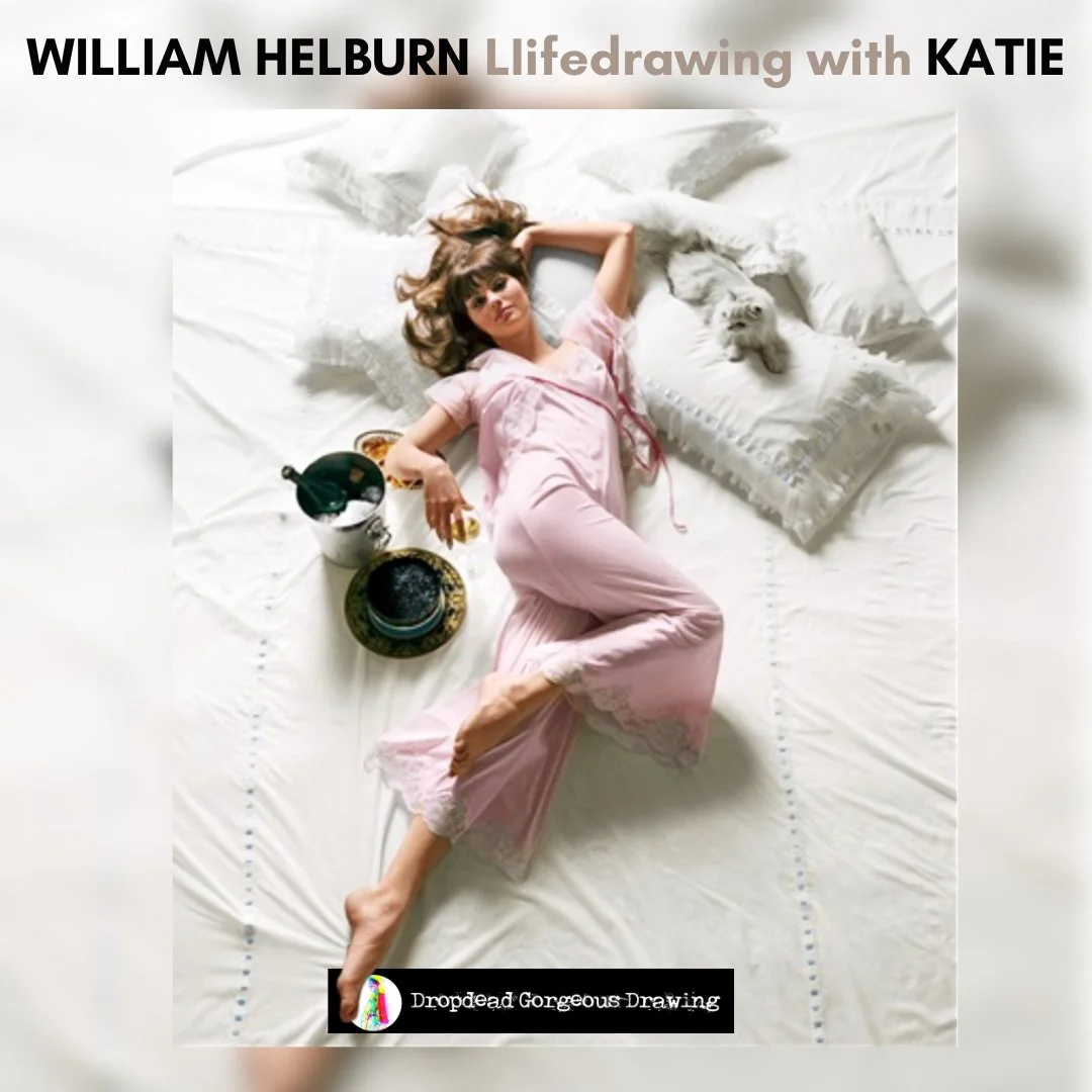 WILLIAM HELBURN - LIVE ONLINE LIFEDRAWING With KATIE