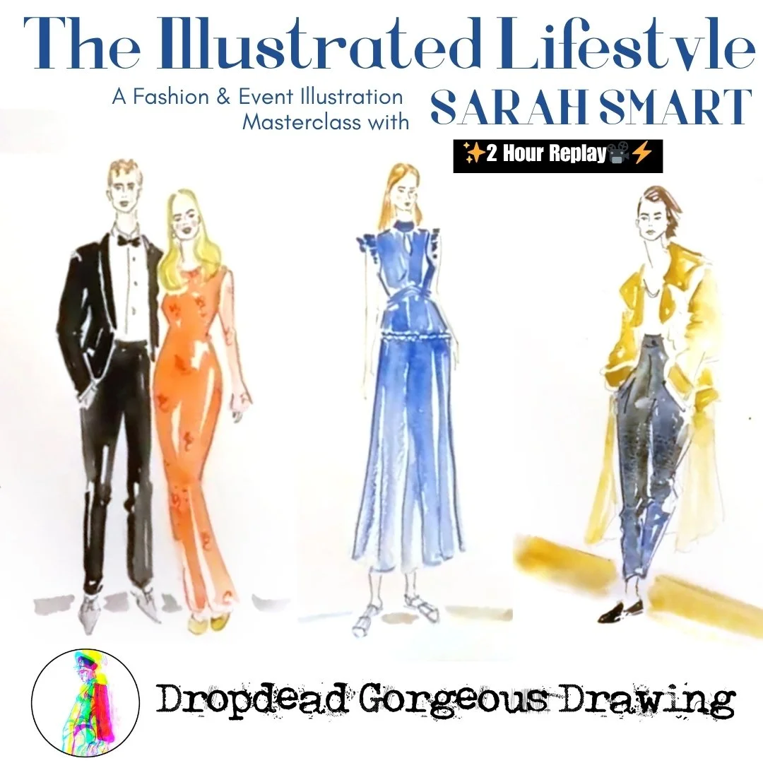 The Illustrated Lifestyle - Fashion & Event Illustration with SARAH SMART