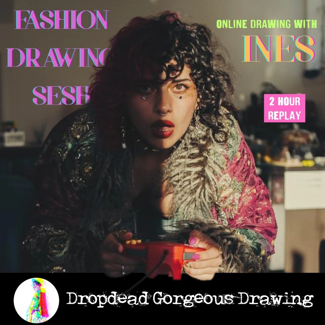 FASHION DRAWING SESH - ONLINE DRAWING With INES