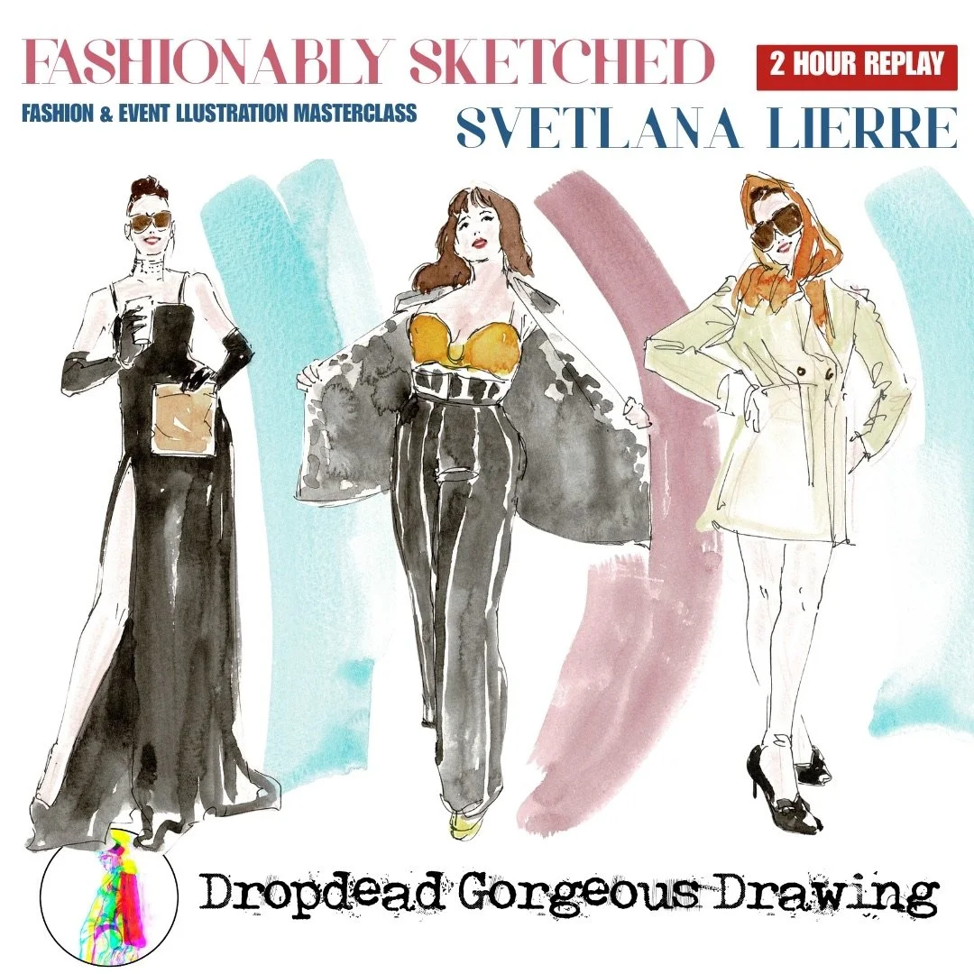 Fashionably Sketched with Svetlana Lierre: three expressive fashion figures on the cover of the two-hour fashion and event illustration replay.