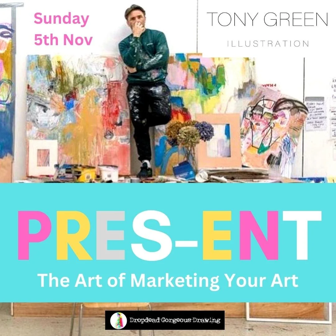 PRES-ENT: The Art of Marketing Your Art - A Masterclass with TONY GREEN