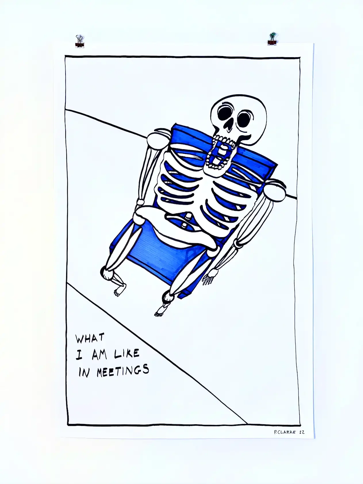 Drawing of a skeleton sitting in a blue chair, with text that reads 'What I am like in meetings'.