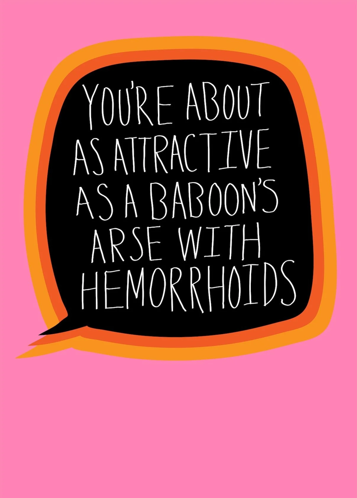 Humorous quote written inside a speech bubble on a pink background.