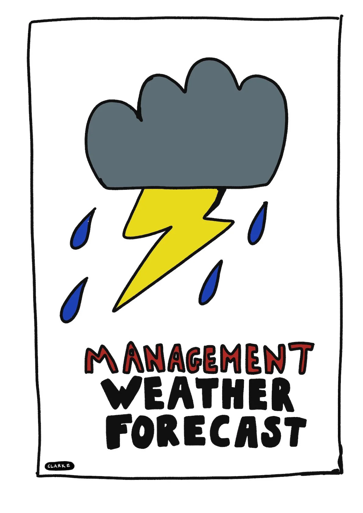 A drawing of a dark gray storm cloud with blue raindrops, a yellow lightning bolt, and the words "Management Weather Forecast" written below in red and black.