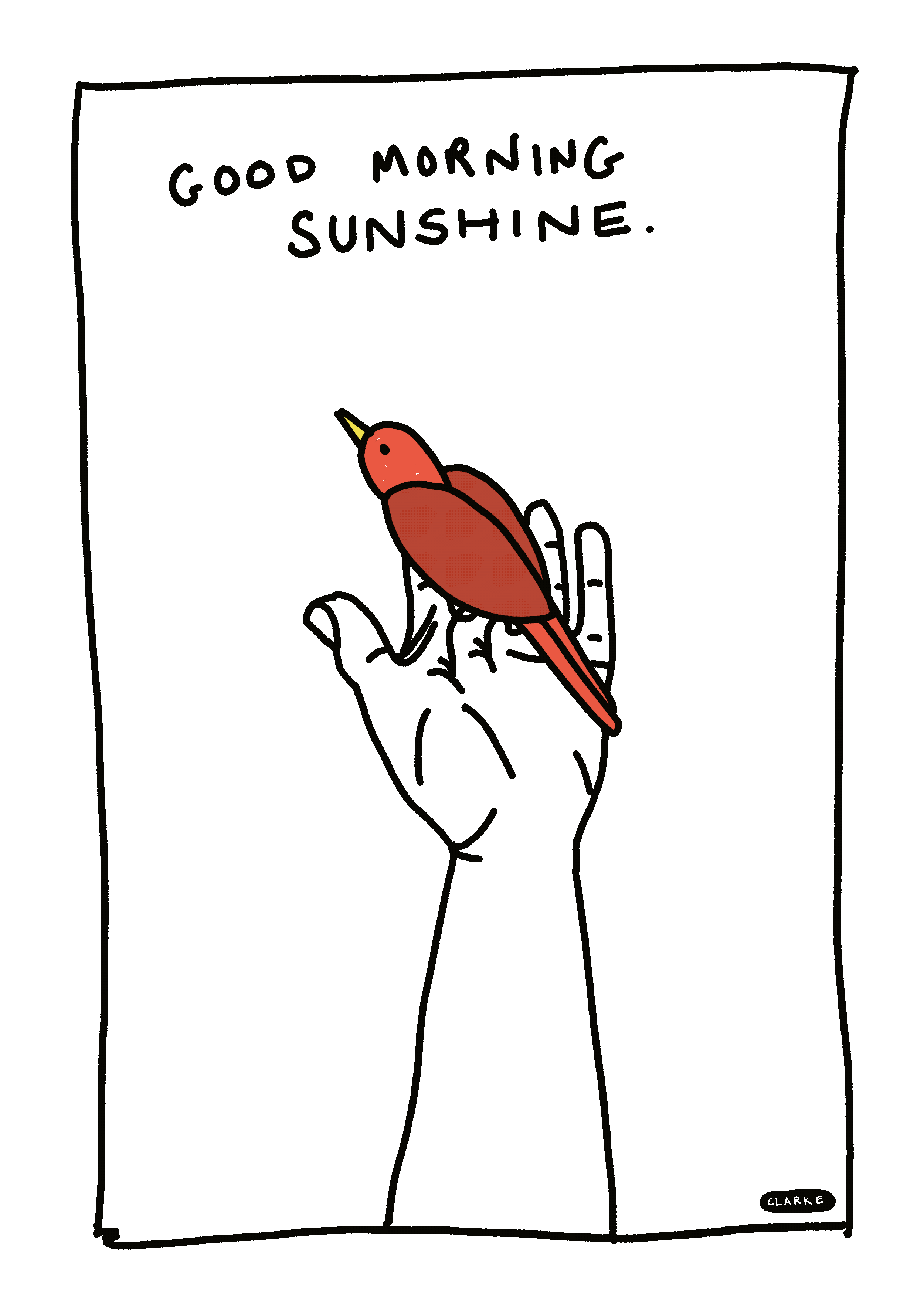 A hand holding a red bird against a black background with the words "Good morning sunshine" written at the top.
