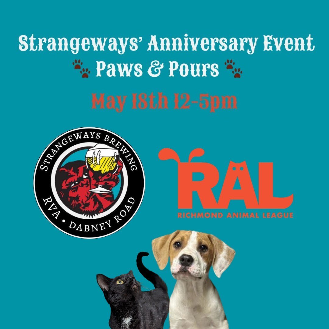 🎉🐾 Join Us for Paws &amp; Pours at Strangeways Brewing! 🍻🐶

Join us at @strangewaysrva for a frothy fun day to celebrate their anniversary&mdash;and help our furry friends at RAL at the same time! Whether you're a hop aficionado or a puppy enthus
