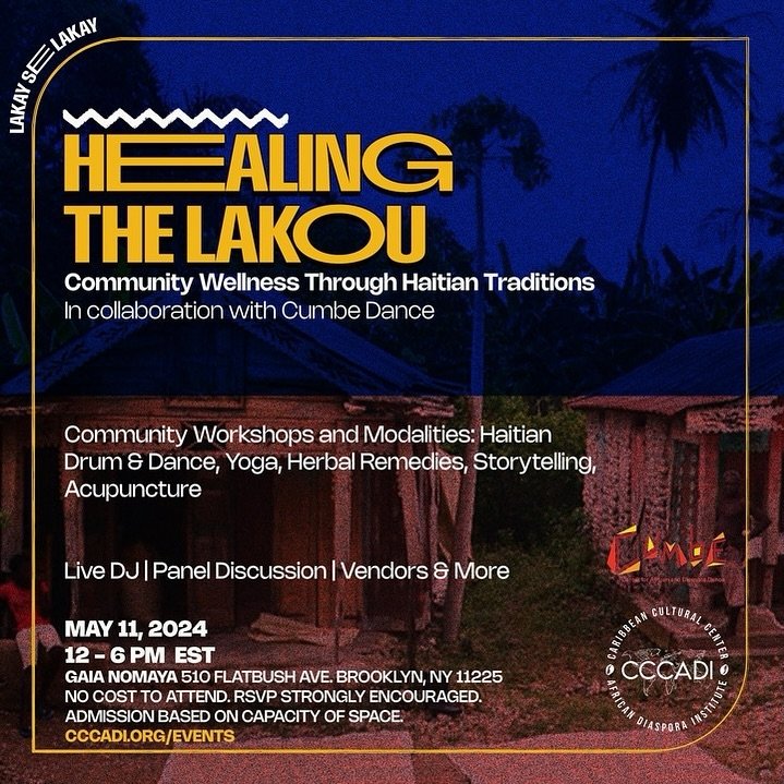 Join us on May 11th for Healing the Lakou - Community Wellness Through Haitian Traditions, a day-long event in Brooklyn celebrating 🇭🇹 Haitian Heritage Month hosted by CCCADI in collaboration with Cumbe. This event will center around fostering rest