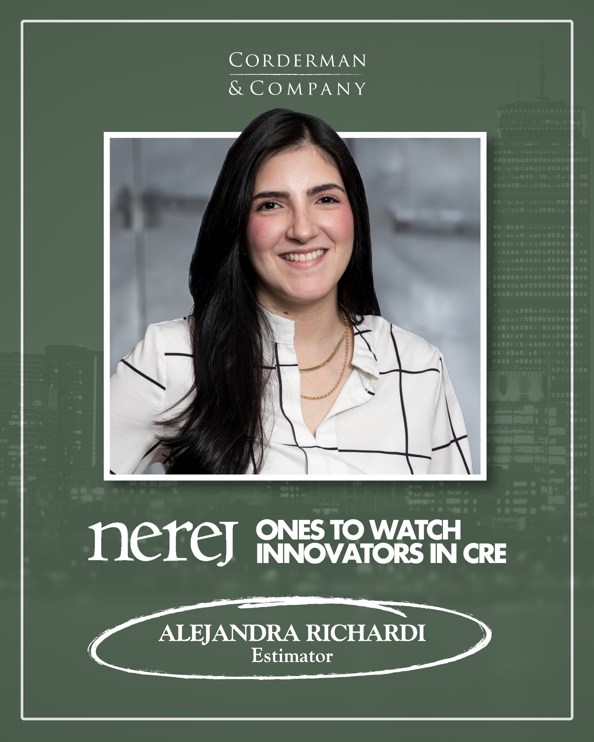 A graphic with a headshot of Alejandra Richardi smiling at the camera. The Corderman & Company logo is at the top of the page, the Boston skyline is faint in the background, and text reads "NEREJ Ones to Watch Innovators in CRE"