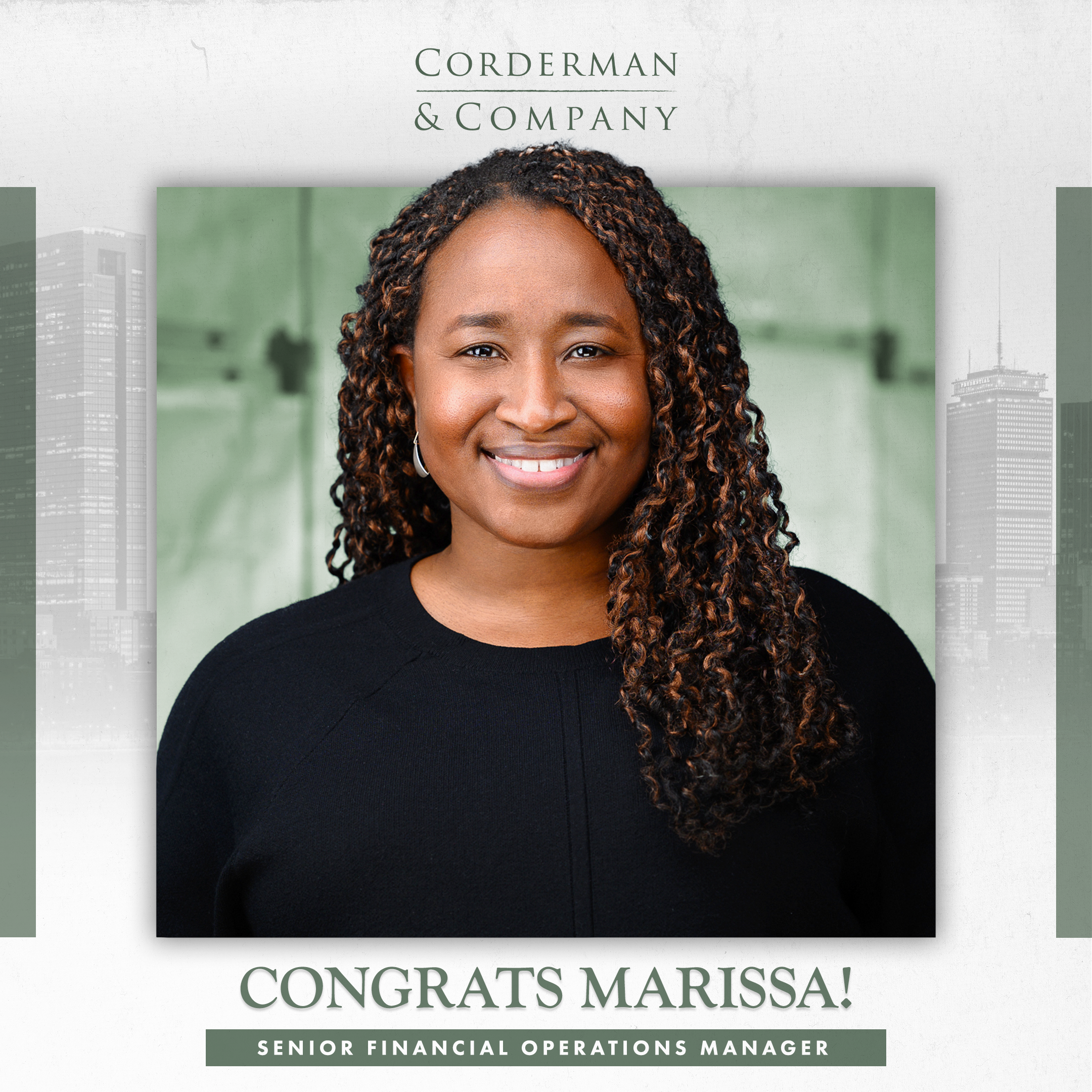 A graphic of a woman smiling at the camera. The logo of top construction management firm, Corderman & Company, is at the top and the text at the bottom reads: Congrats Marissa, Senior Financial Operations Manager, the Boston skyline is the background
