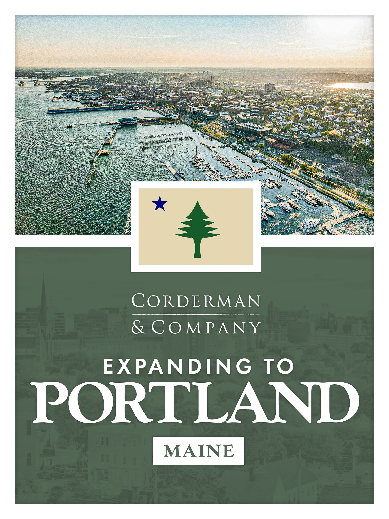 A graphic with the classic Maine flag in the center - a green tree with a blue star in the top left corner. The text reads "Expanding to Portland Maine," and the cityscape of Portland is in the background. Boston and Portland based construction firm.