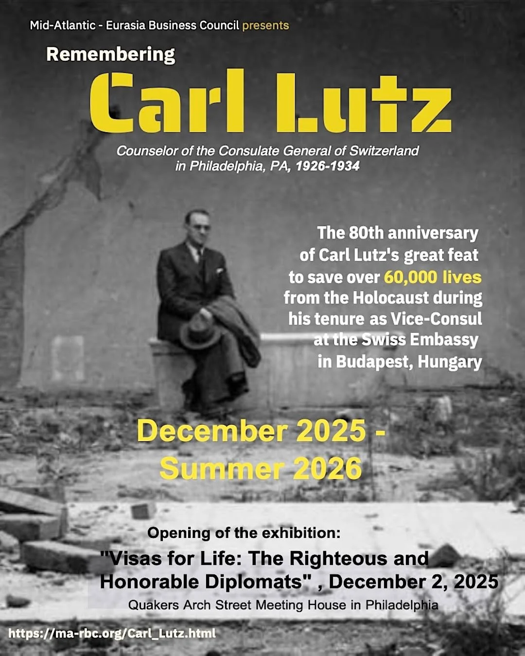 Celebrating the Life and Legacy of Swiss Diplomat Carl Lutz | Exhibition: Visas for Life &ndash; The Righteous and Honorable Diplomats.
📅 December 2, 2025 &ndash; Summer 2026�
📍 Quakers Arch Street Meeting House, 320 Arch Street, Philadelphia�
🎉 O