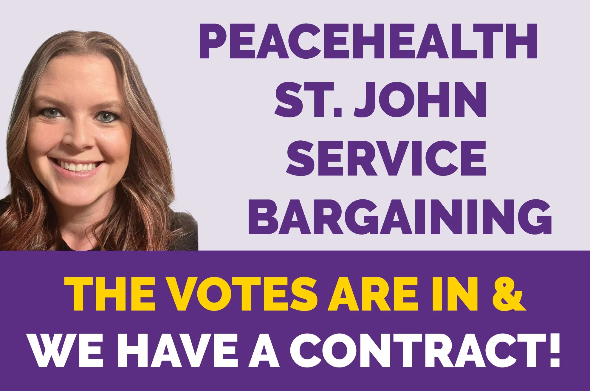 PEACEHEALTH ST. JOHN: THE VOTES ARE IN &amp; WE HAVE A NEW CONTRACT!