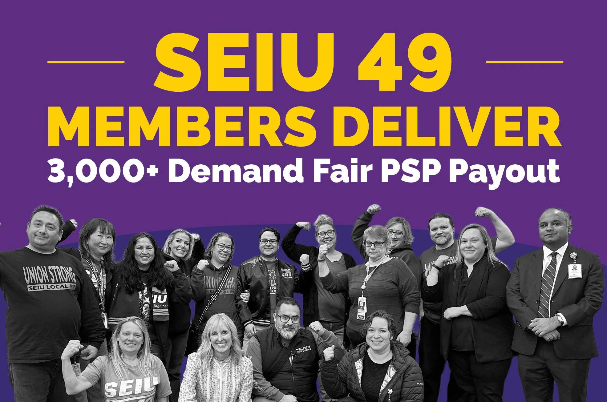 SEIU 49 Members Deliver: 3,000+ Demand Fair PSP Payout