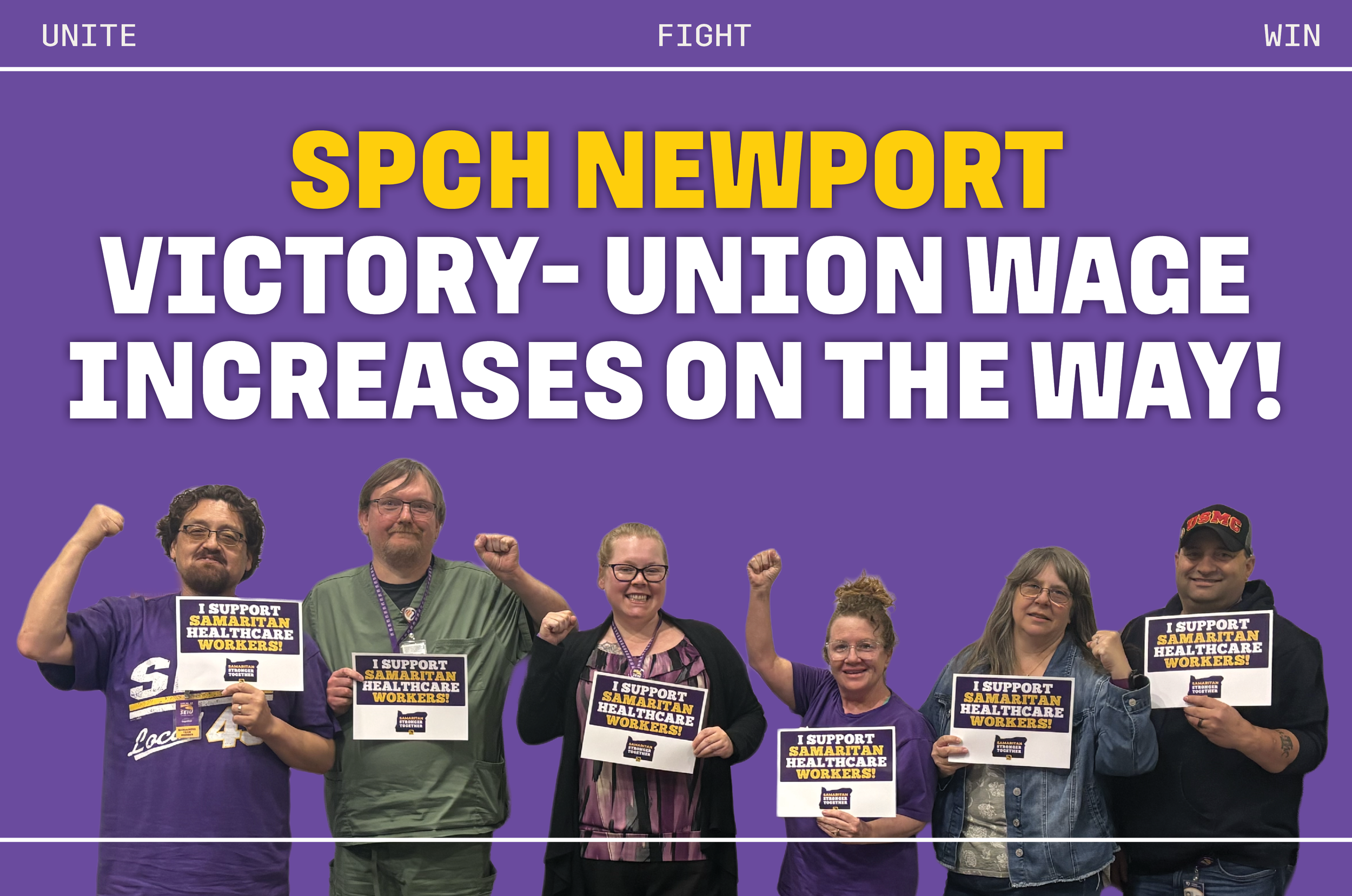 Victory - Union Wage increases on the way for Samaritan Pacific Communities Hospital!