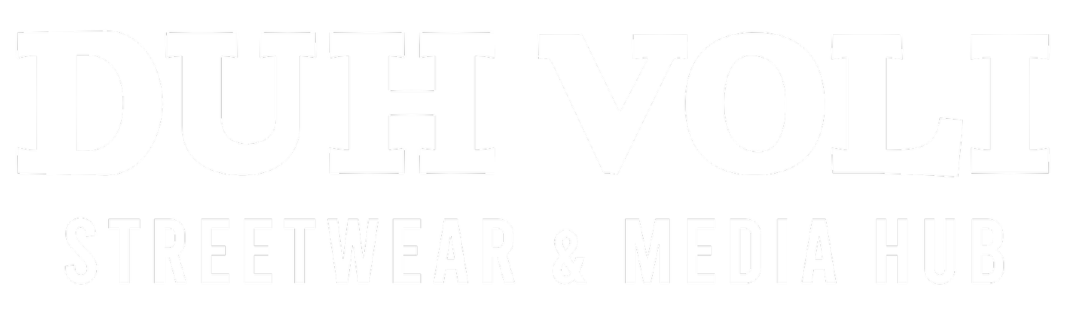 DUH VOLI // STREETWEAR &amp; MEDIA HUB
