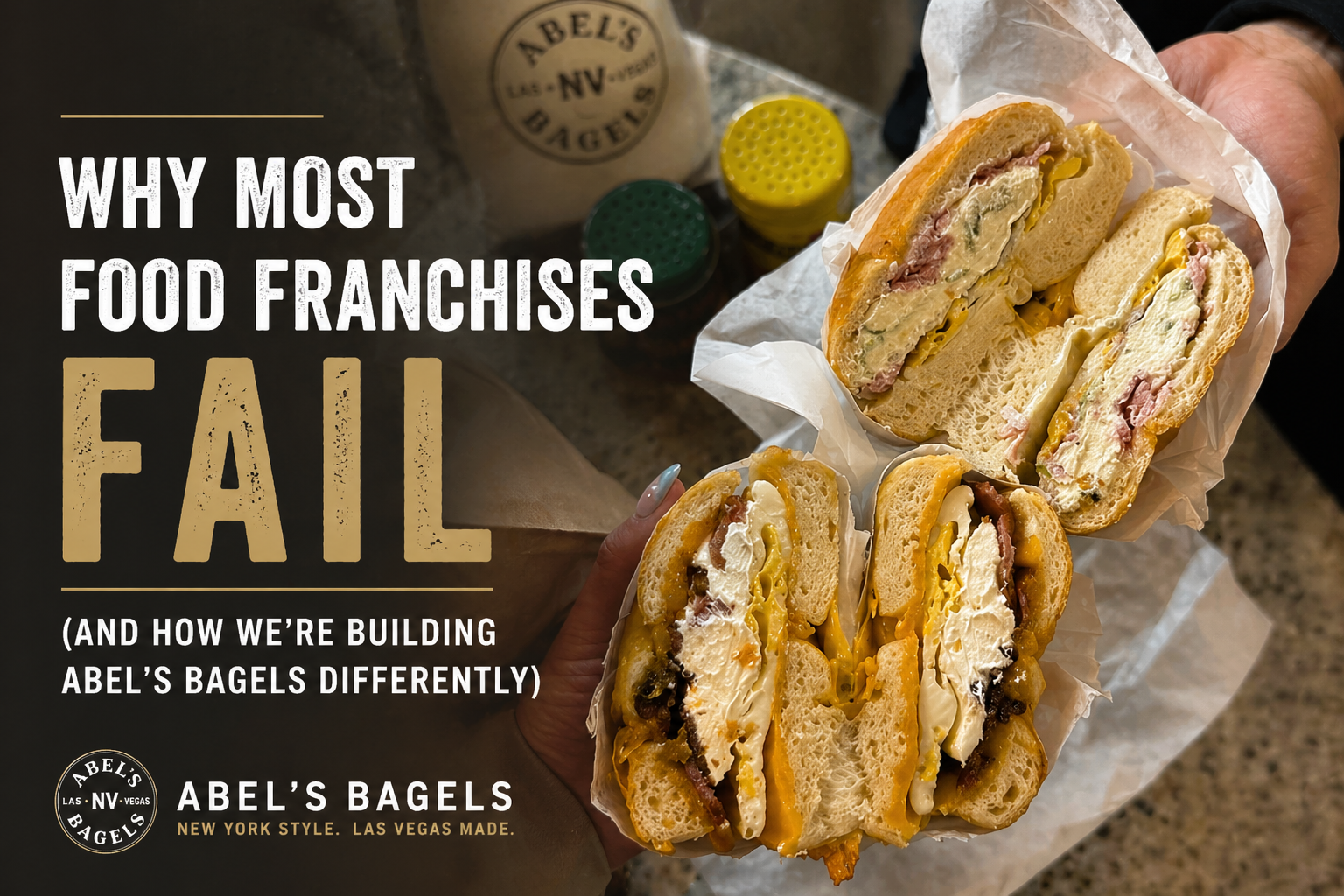 Why Most Food Franchises Fail (And How We’re Building Abel’s Bagels Differently)
