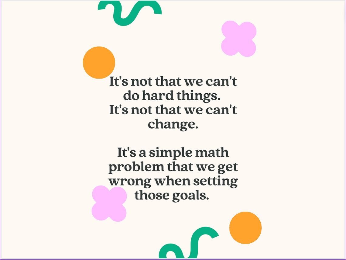 What we simply fail to acknowledge is the math involved in setting our goals. What is the true cost? Is it time or money? Did we do the math to figure out if the goal was worth being away from our family longer? Did we do the math to figure out if we