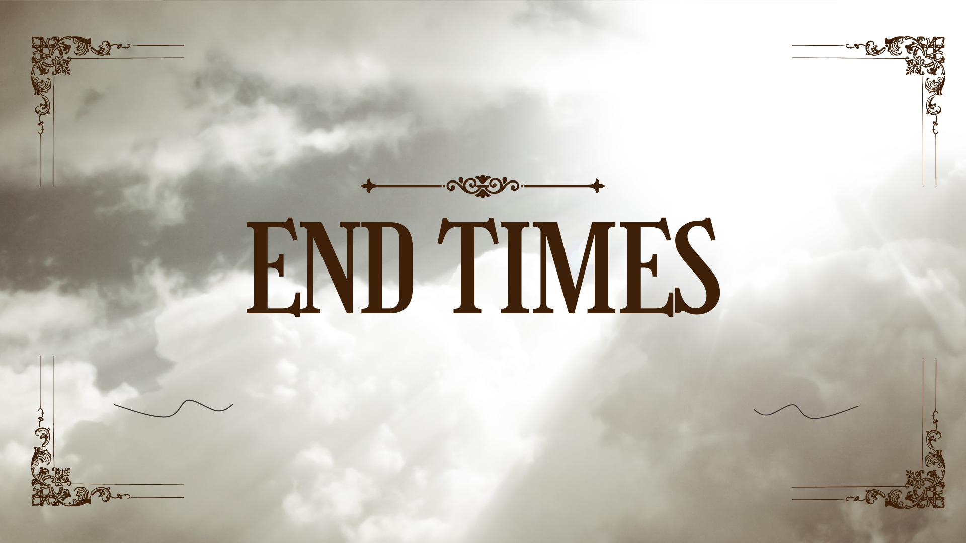 End Times Series