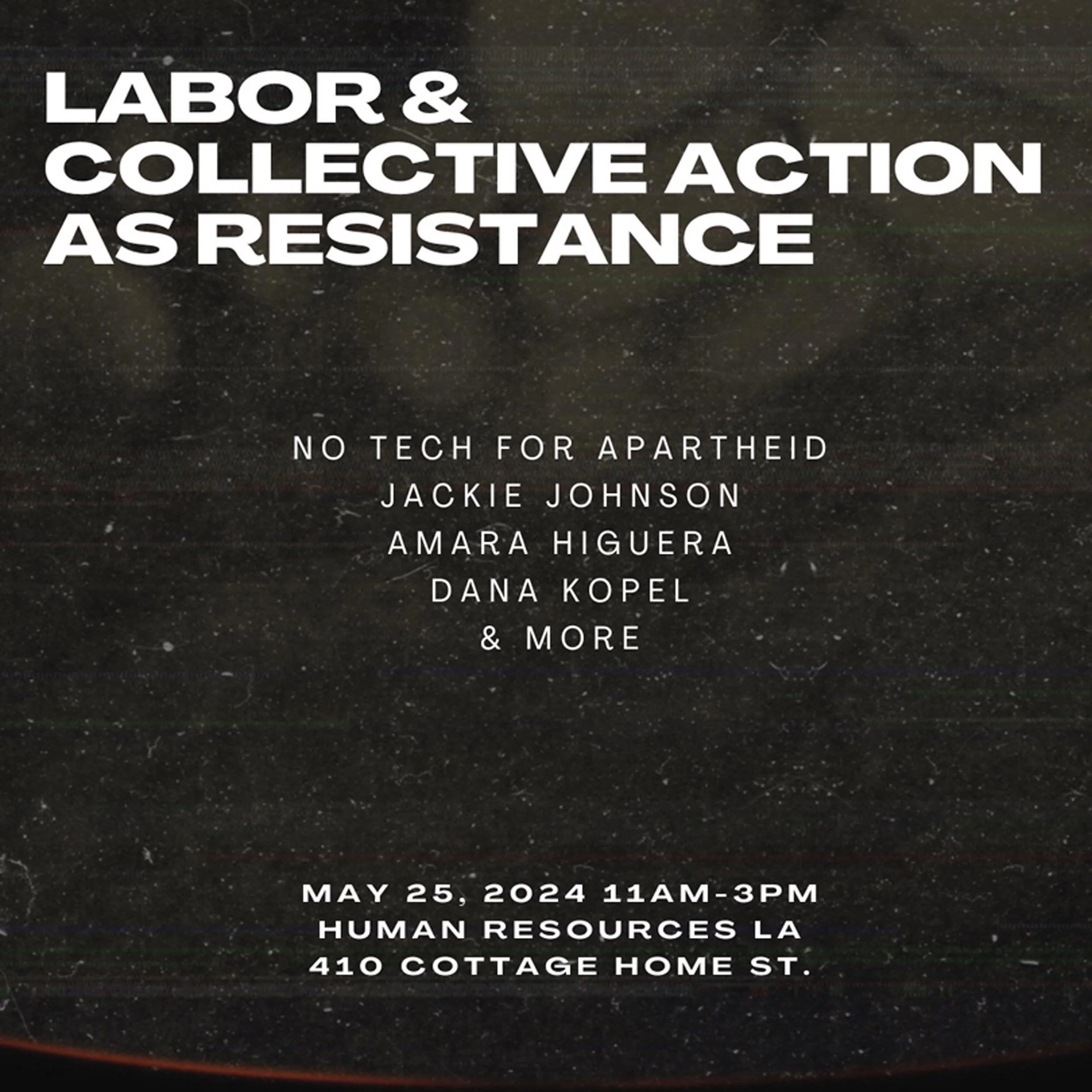 We are excited to present this upcoming event @humanresourcesla on Saturday May 25:

labor &amp; collective action as resistance will explore how collective action can be applied to the spaces we inhabit. In awe of hundreds of organizing students and