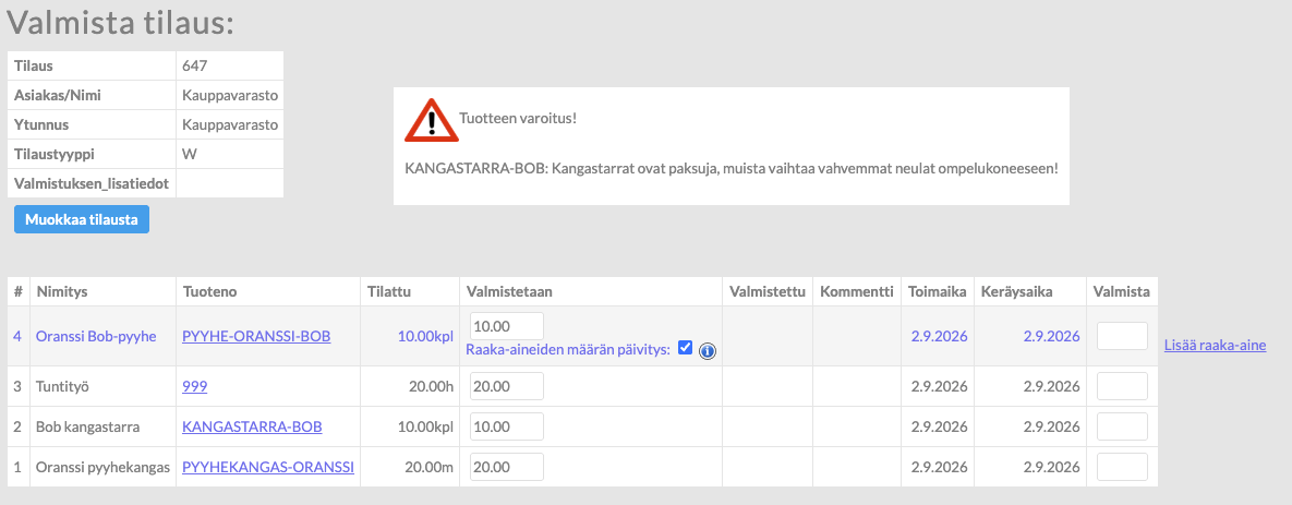 Valmistuksella näkyy selkeästi tuotteiden huomautukset