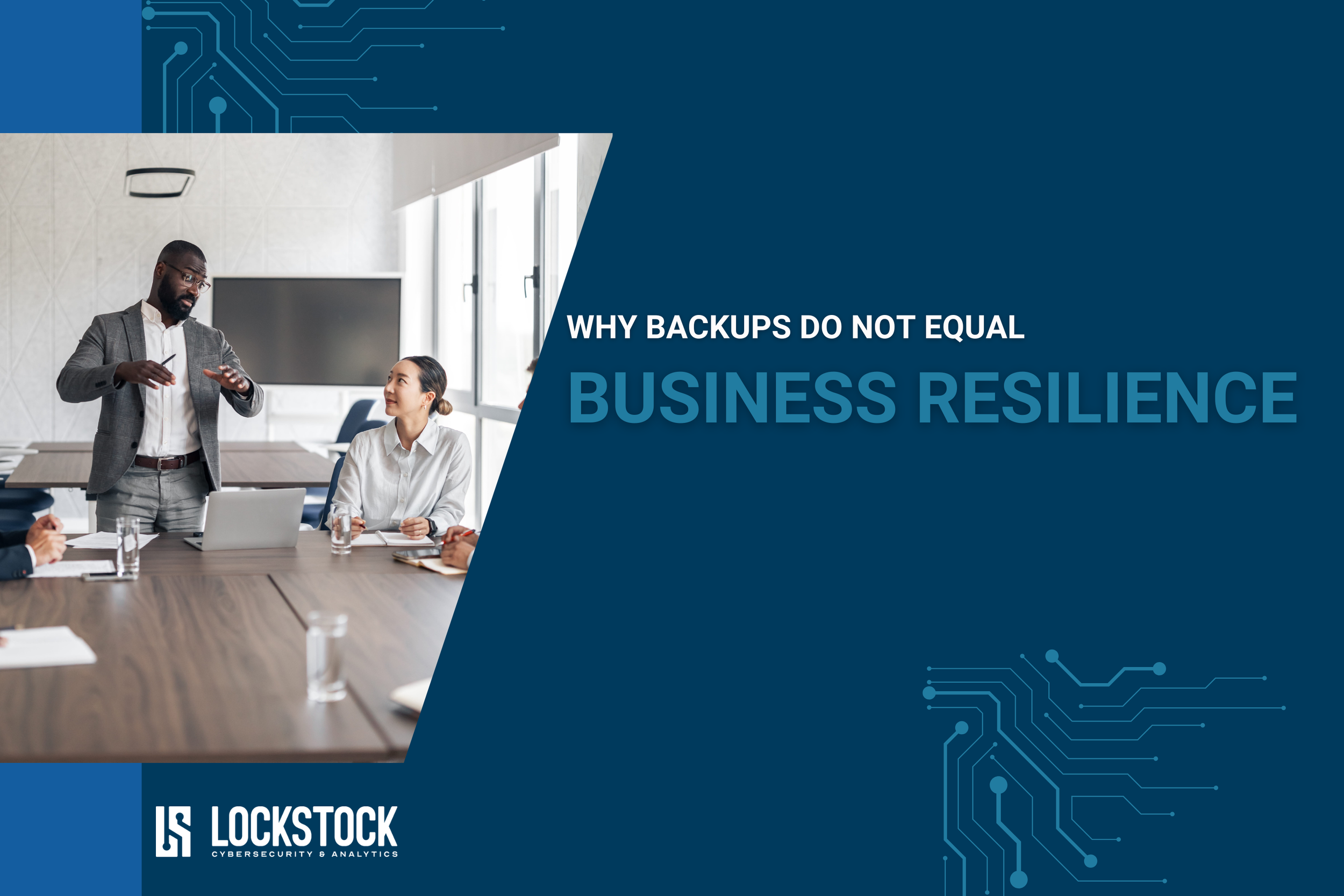 Why Backups Do Not Equal Business Resilience