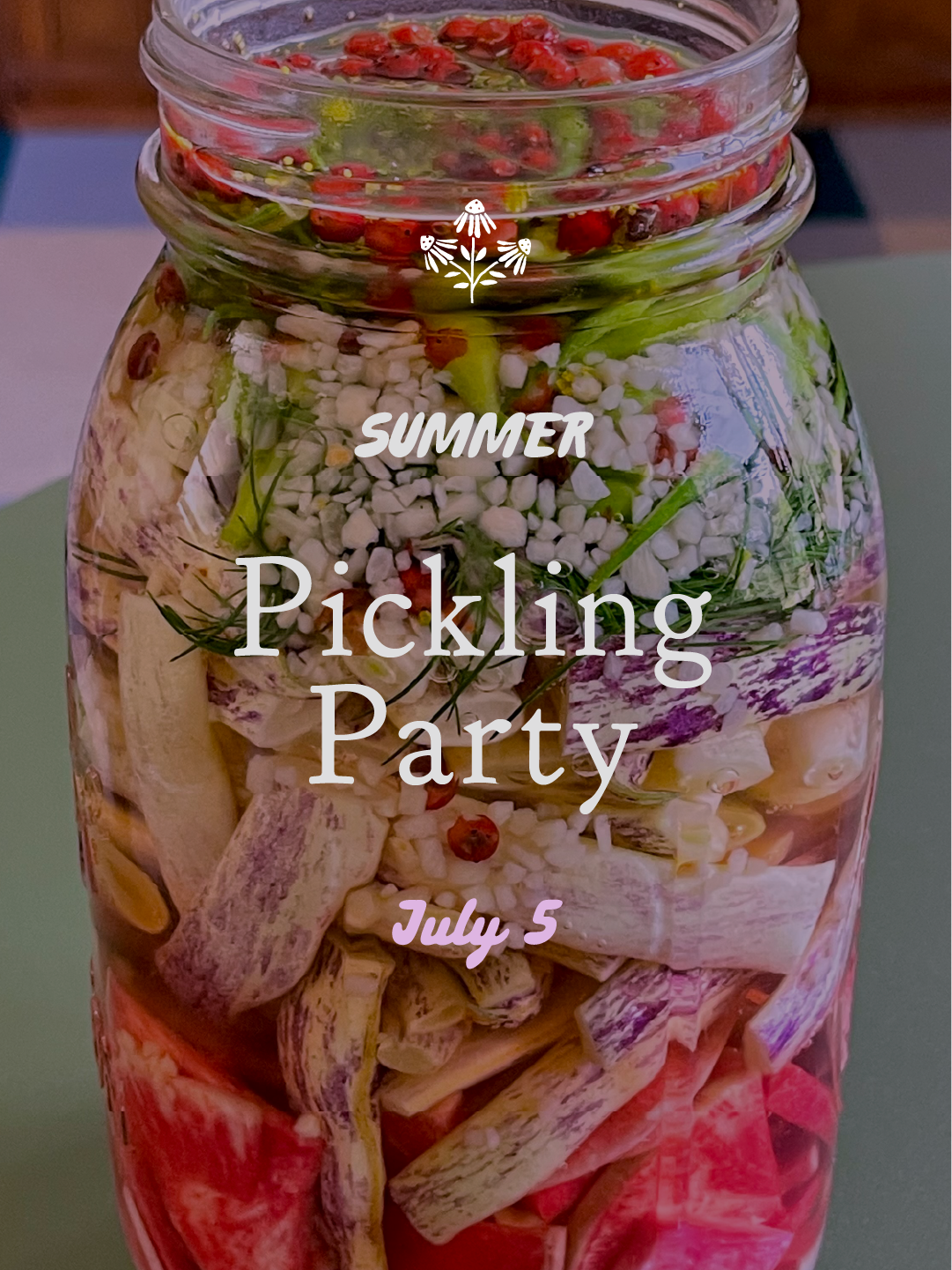 Summer Pickling Party