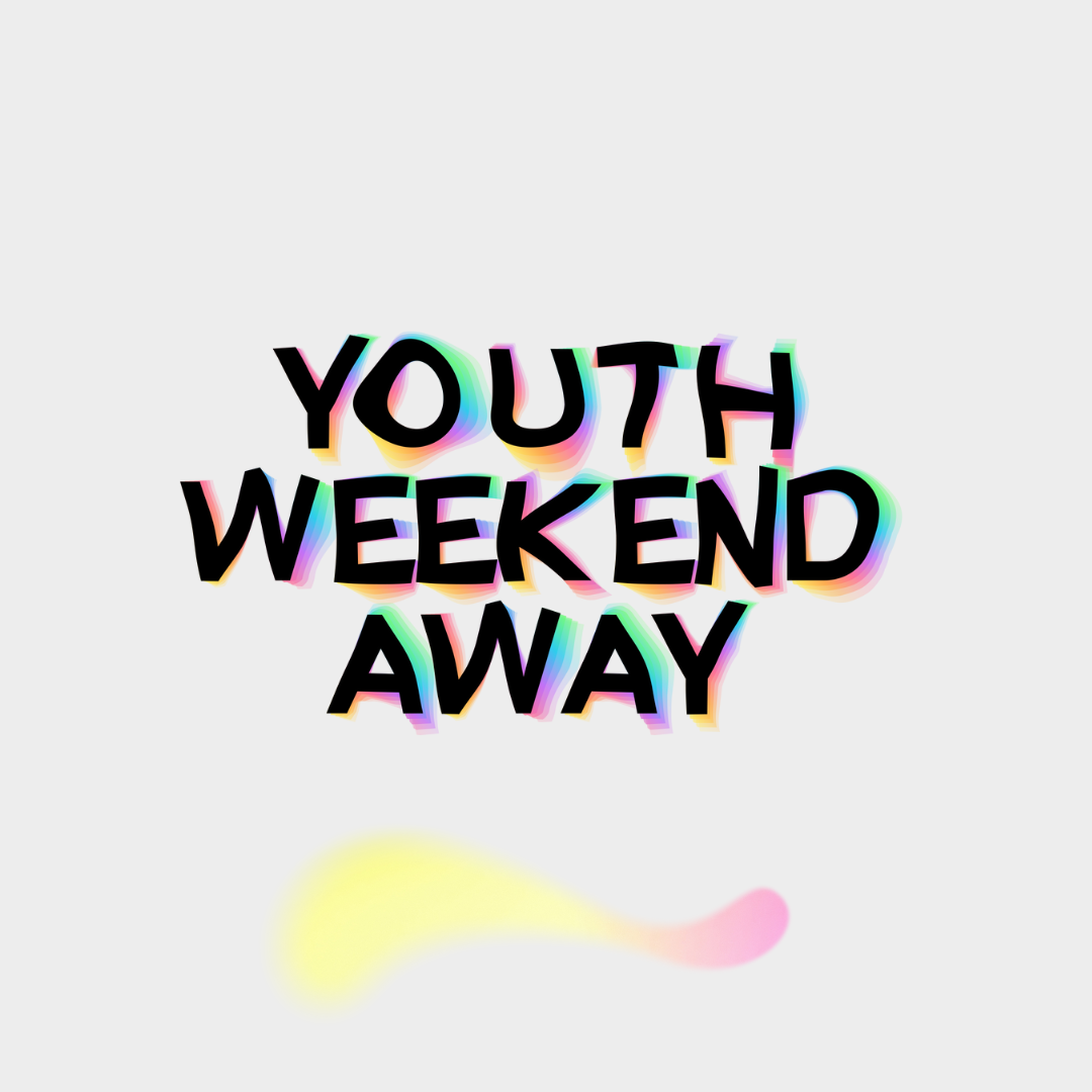Youth Weekend Away 2025 — HTB Church