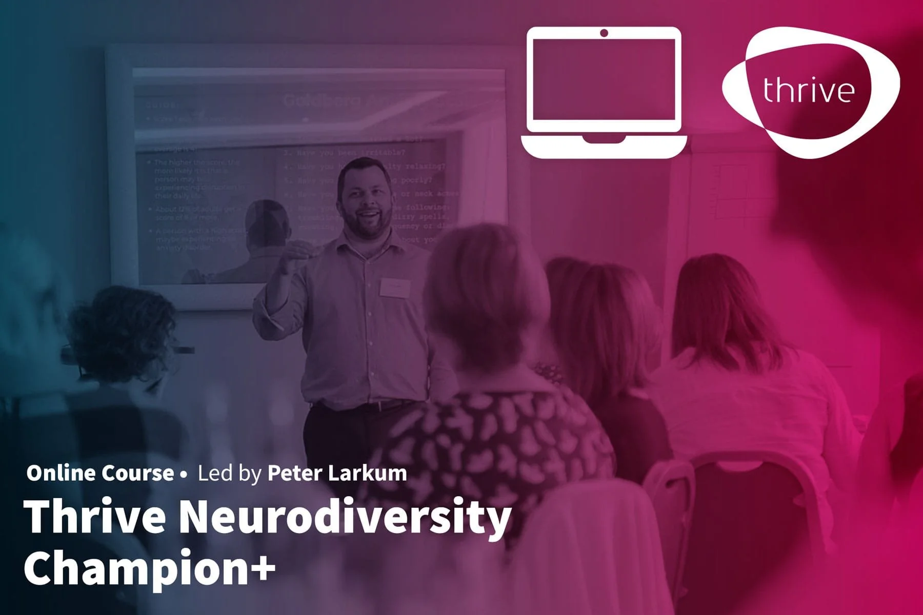 Thrive Neurodiversity Champion+ (Online)