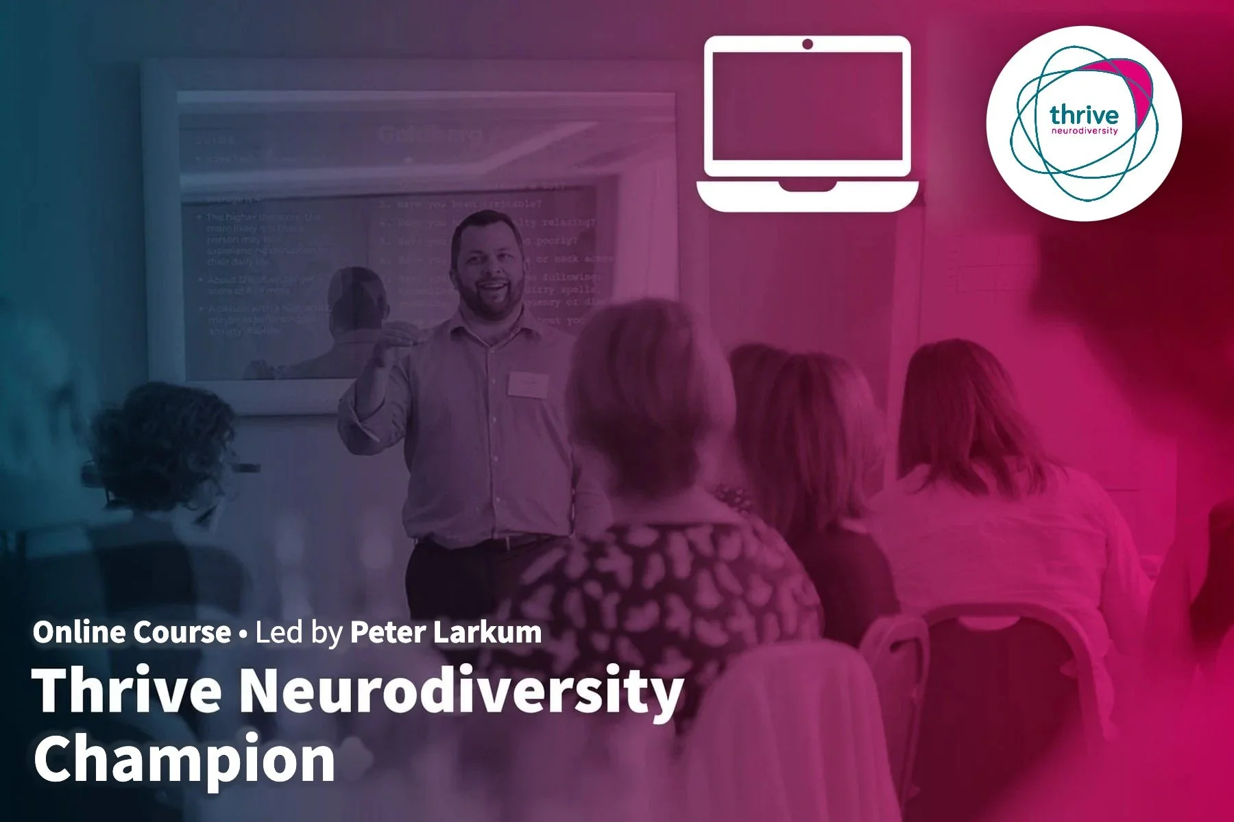 Thrive Neurodiversity Champion (Online)