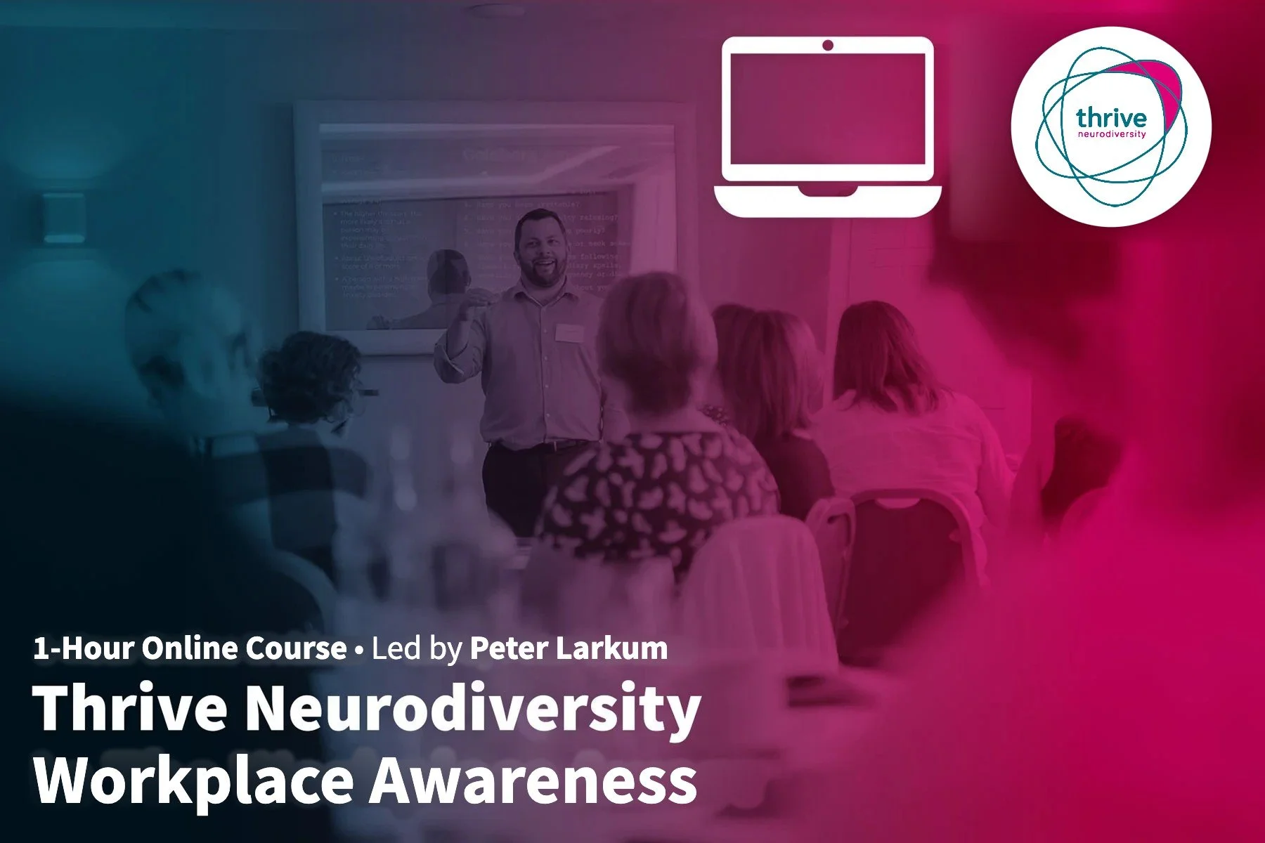 Thrive Neurodiversity Workplace Awareness (Online)