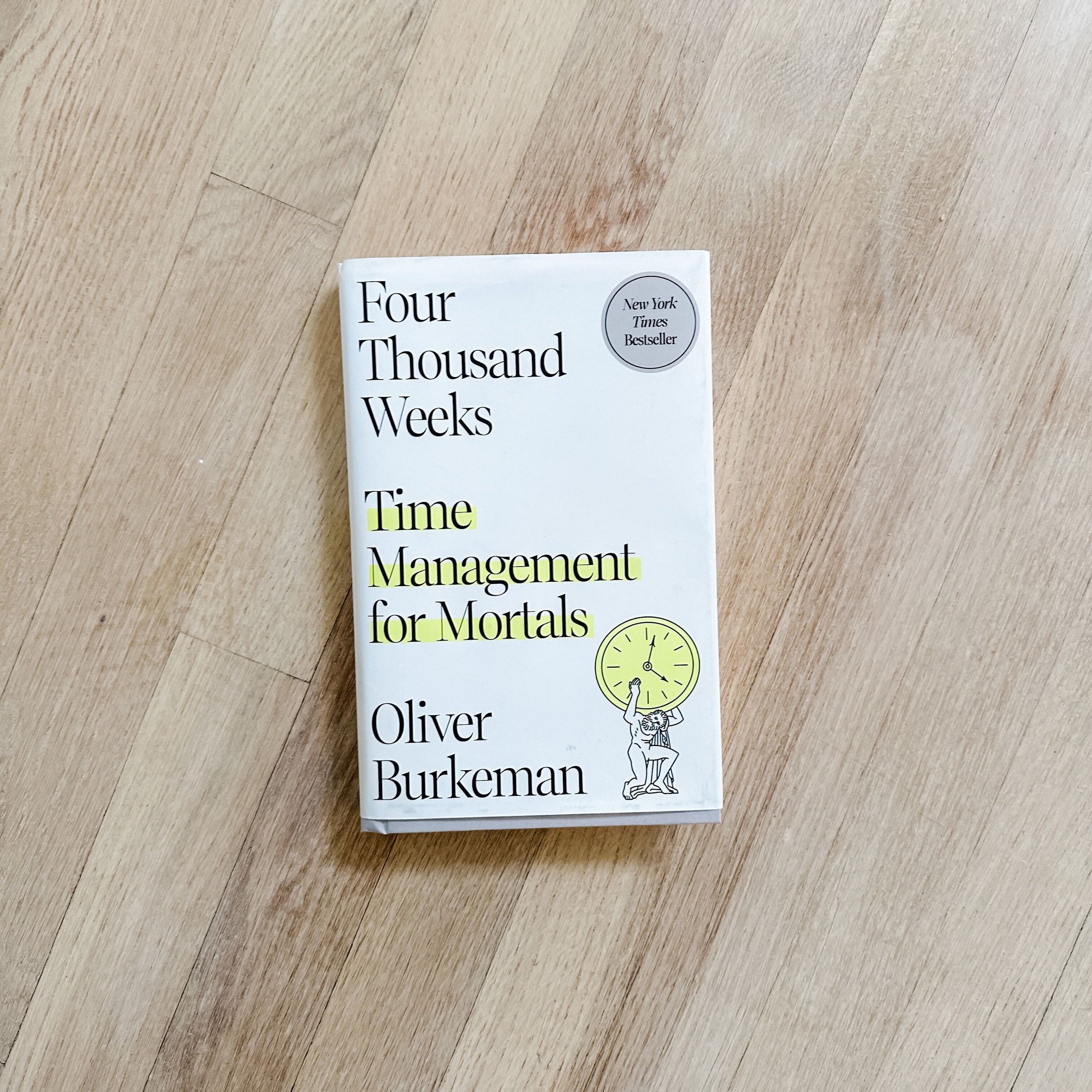 Four Thousand Weeks: Time Management for Mortals|Paperback