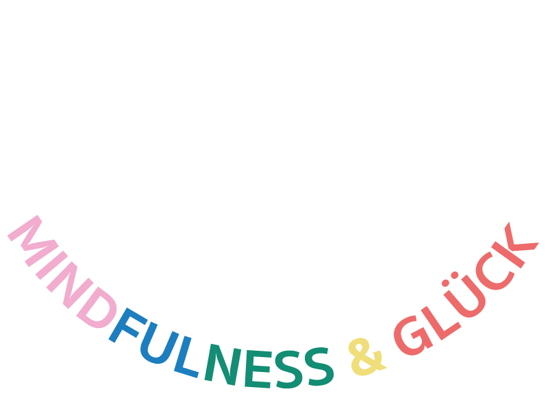 Mindfulness &amp; Glück