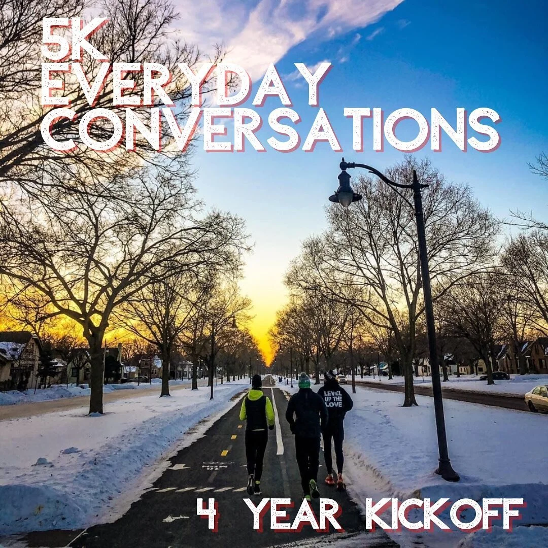 Everyday is a good day to enter into moving conversation with people you don't know yet. Let's start off another year where we've started the last two! 
A conversationally paced 5k, some libations to follow.
All are welcome. All are needed.
That in