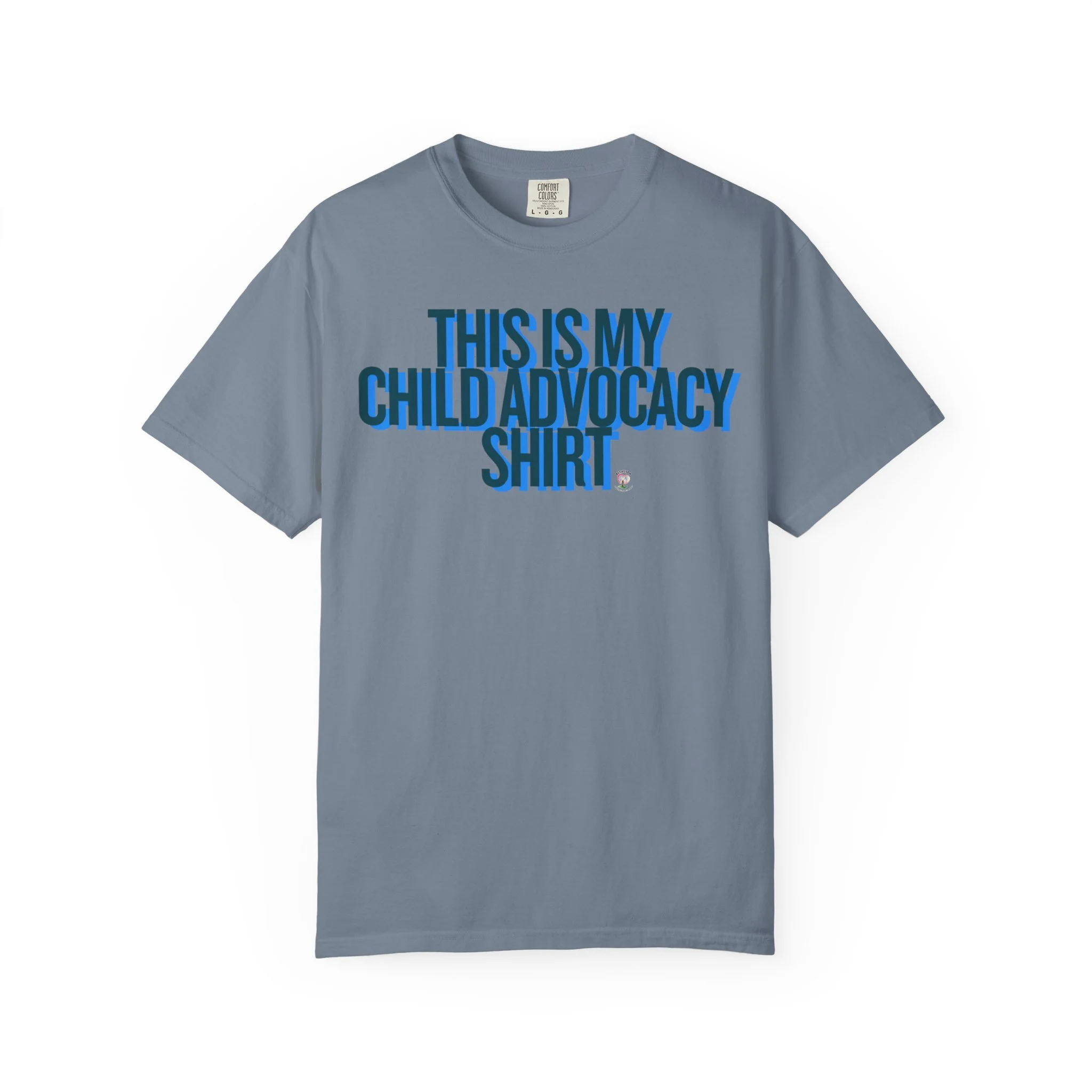 This Is My Child Advocacy Shirt Comfort Colors® Tee