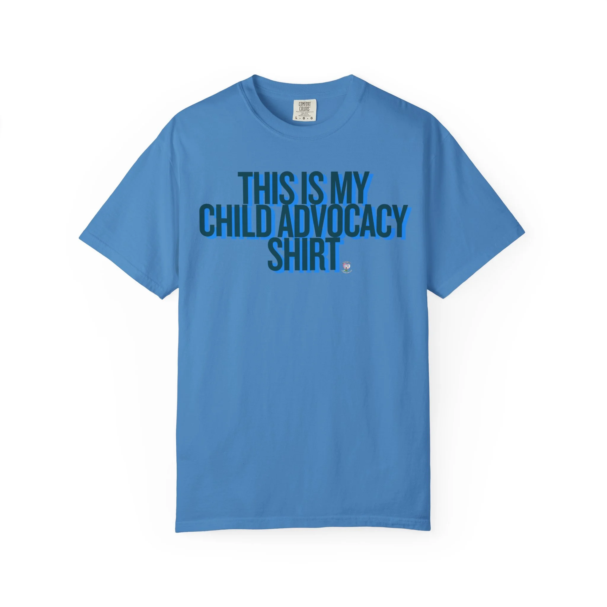 This Is My Child Advocacy Shirt Comfort Colors® Tee
