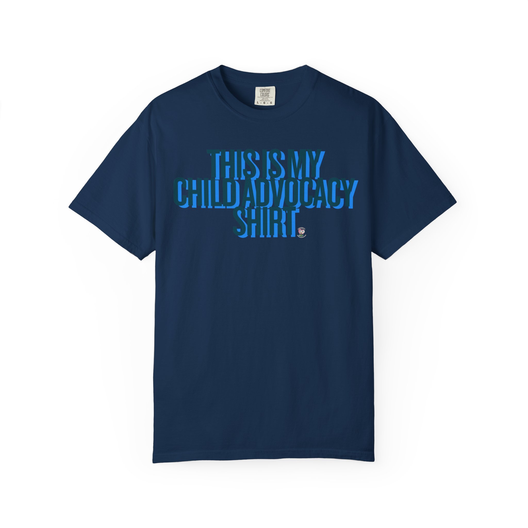 This Is My Child Advocacy Shirt Comfort Colors® Tee