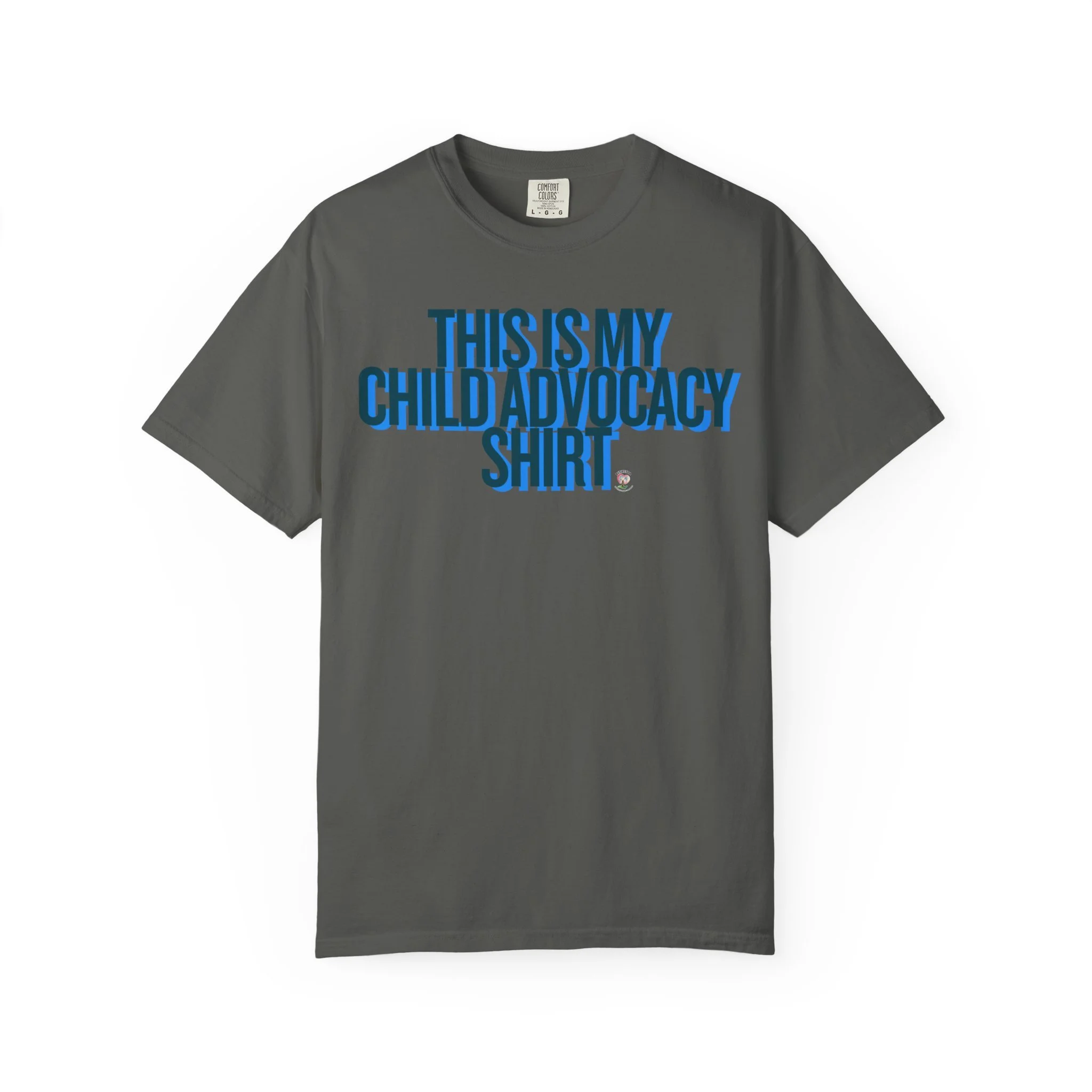 This Is My Child Advocacy Shirt Comfort Colors® Tee