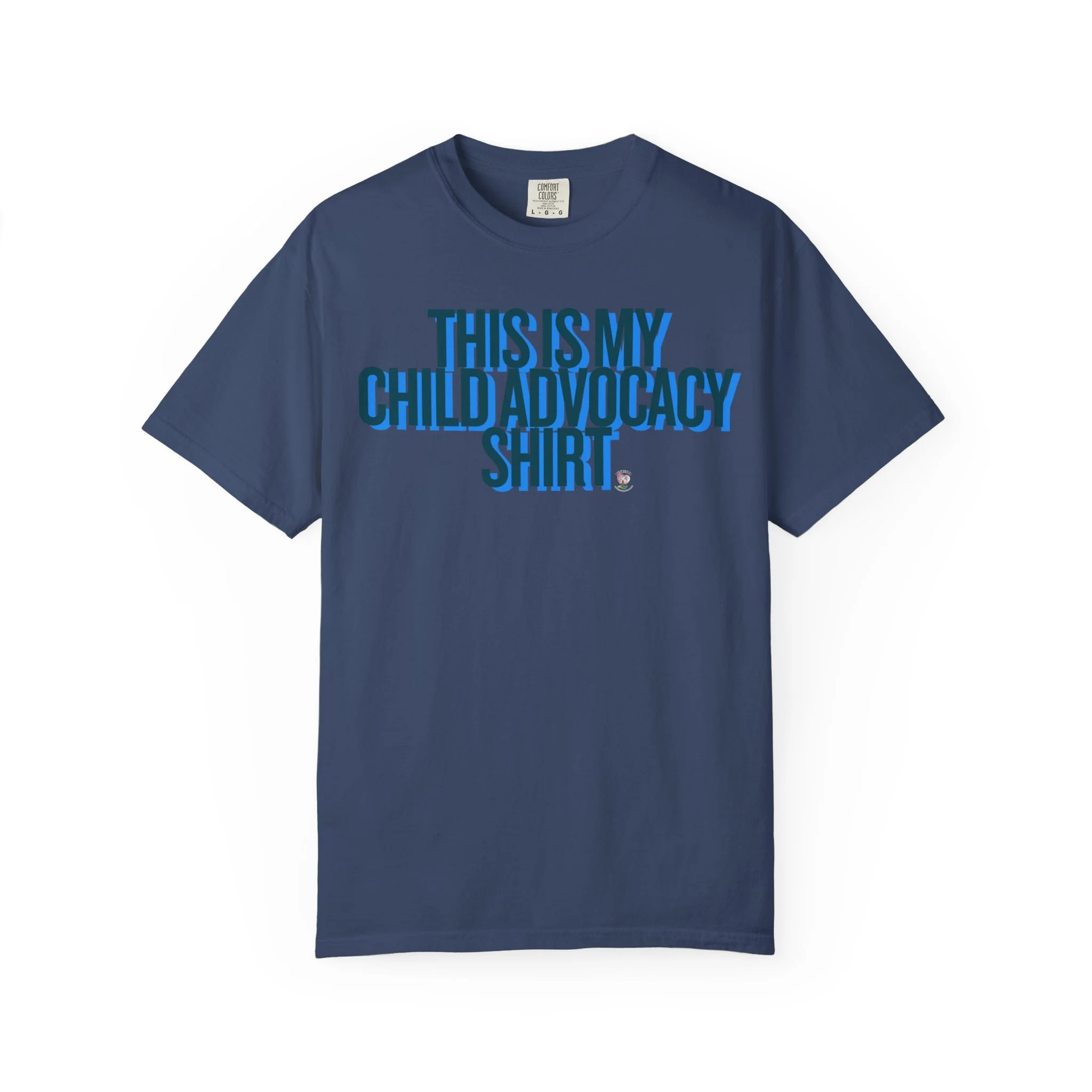 This Is My Child Advocacy Shirt Comfort Colors® Tee