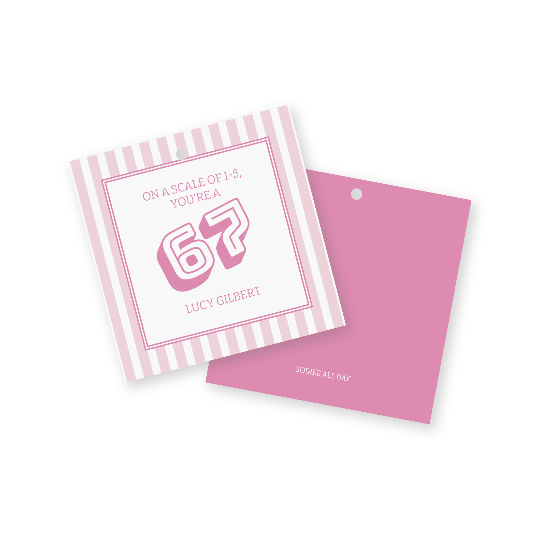 67 Valentine | Pink Stripe